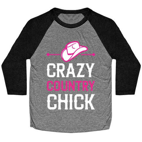 Crazy Country Chick Baseball Tee