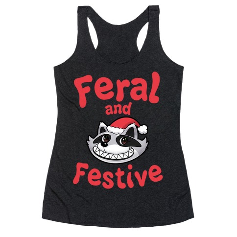 Festive and Feral Racerback Tank Top