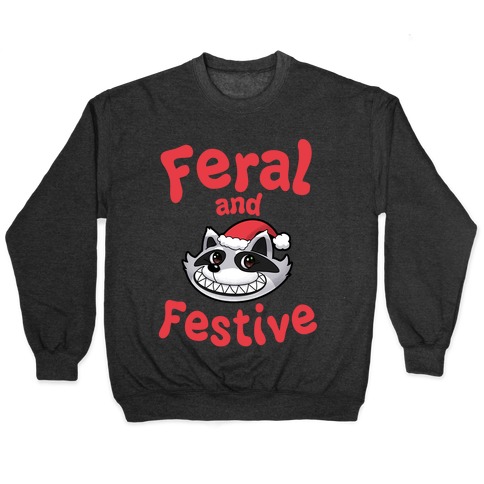 Festive and Feral Pullover