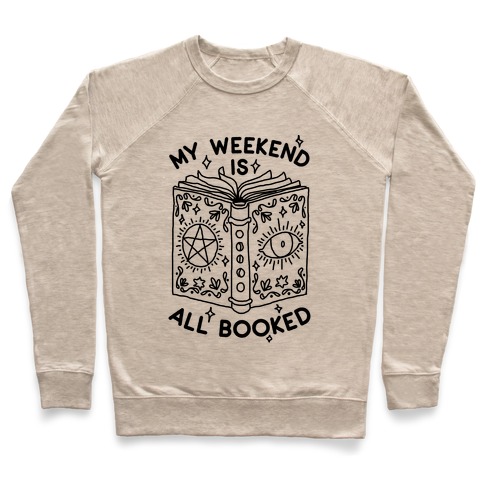My Weekend is all Booked Pullover