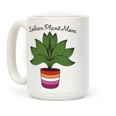 https://images.lookhuman.com/render/standard/gkqWeuo7ZymYljx9p8nD75oyh5wr4cQ9/mug15oz-whi-z1-t-lesbian-plant-mom.jpg