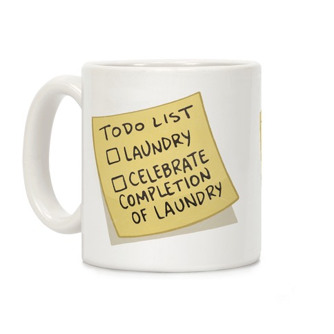 Todo List: Laundry, Celebrate Coffee Mug