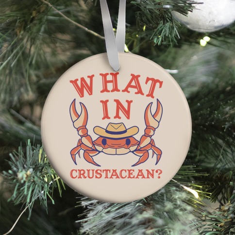 What In Crustacean? Ornament