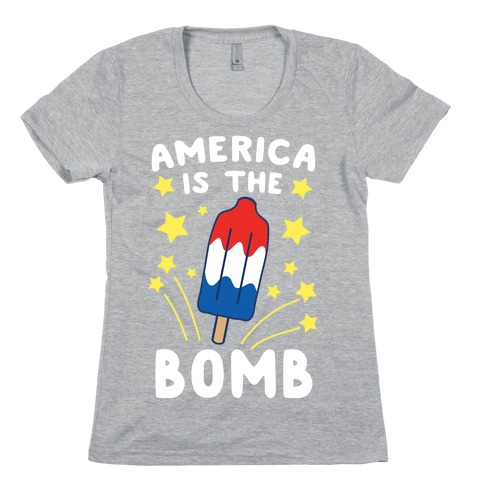 America is the Bomb - Pop Womens T-Shirt