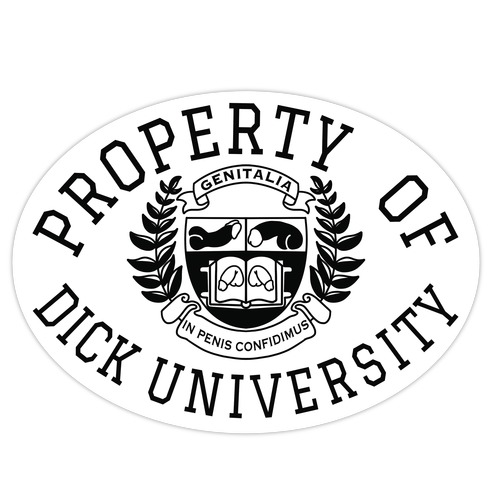 Property Of Dick University Die Cut Sticker