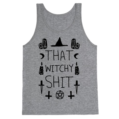 That Witchy Shit Tank Top