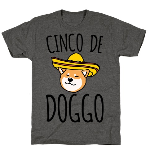 Cinco De Doggo T-Shirt