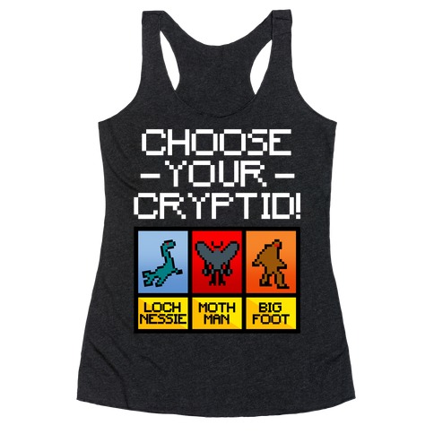 Choose Your Cryptid Racerback Tank Top