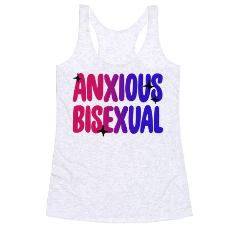 Anxious Bisexual Racerback Tank Top