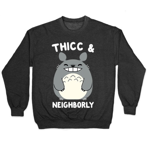 Thicc & Neighborly Pullover