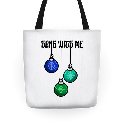 Hang With Me Ornaments Tote