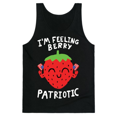 I'm Feeling Berry Patriotic Tank Top