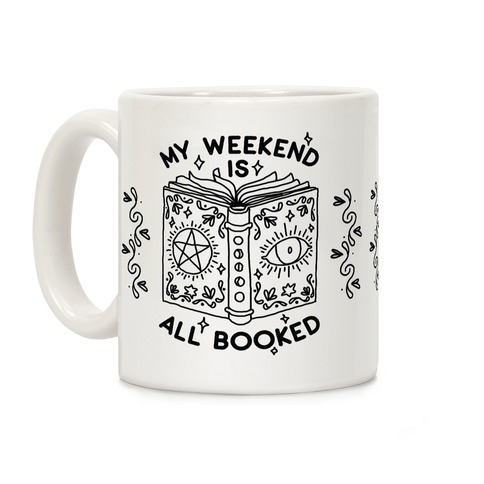 My Weekend is all Booked Coffee Mug