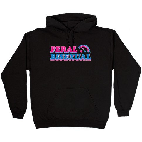 Feral Bisexual Hooded Sweatshirt