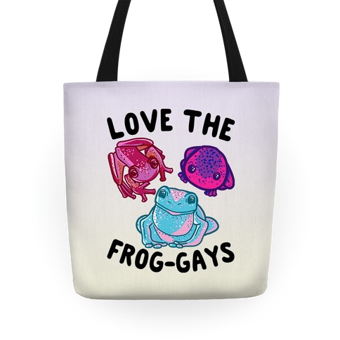 Love the Frog-Gays Tote