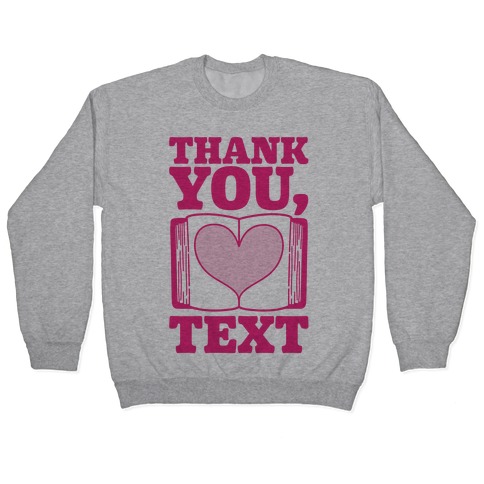 Thank You Text Book Parody Pullover