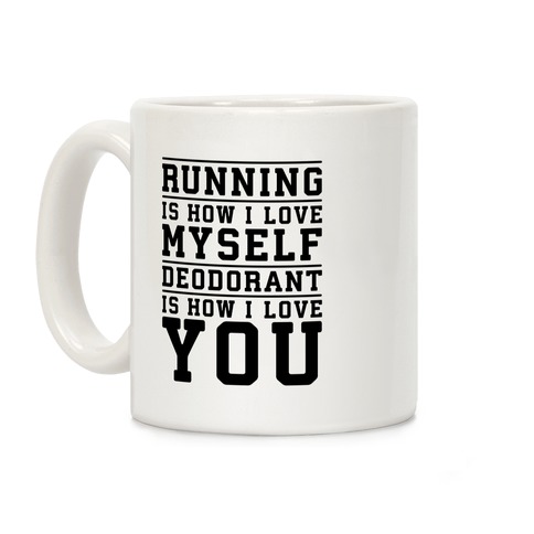 Running Is How I Love Myself Coffee Mug