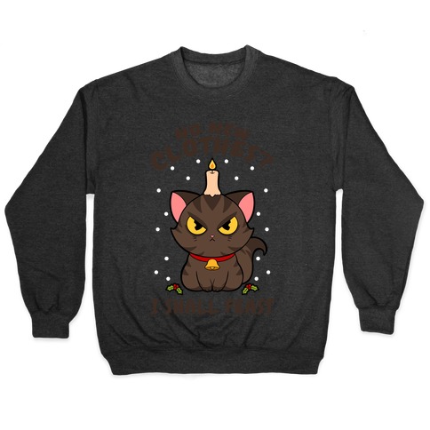 No New Clothes? I Shall Feast Yule Cat Pullover