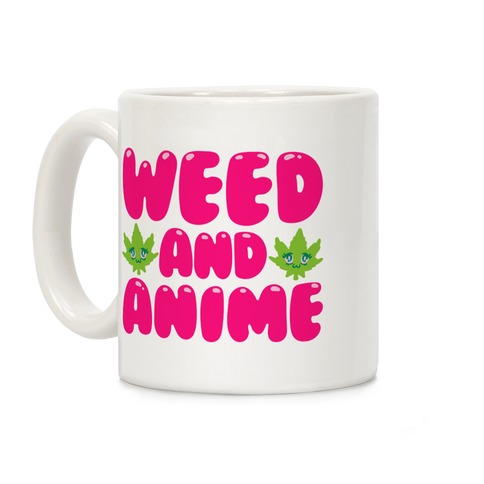 Weed And Anime  Coffee Mug