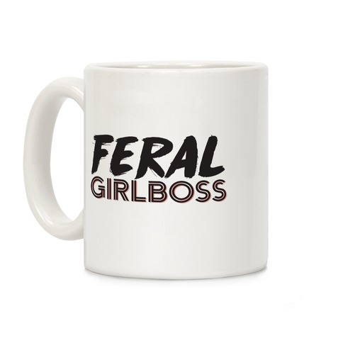 Feral Girlboss Coffee Mug
