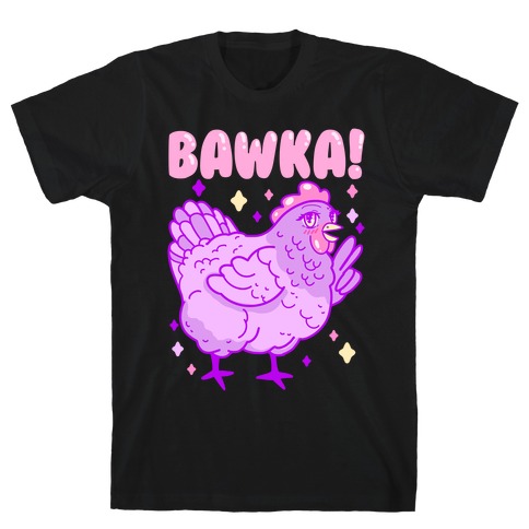 Bawka! Chicken T-Shirt