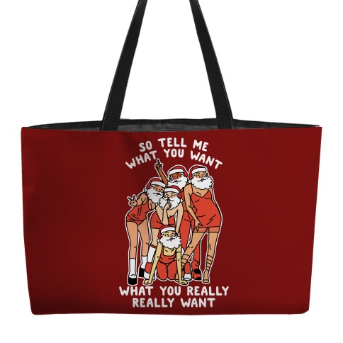 Tell Me What You Want Santa Spice Weekender Tote