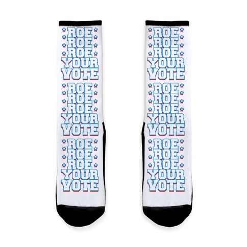 Roe, Roe, Roe Your Vote! Sock