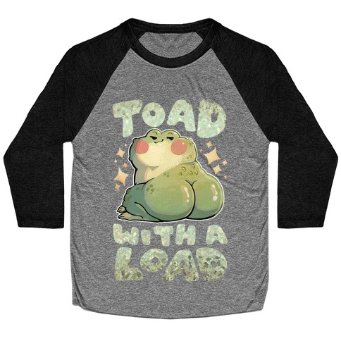 Toad With A Load Baseball Tee