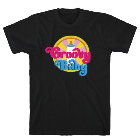 Groovy Baby T-Shirt