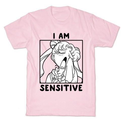I Am Sensitive (black) T-Shirt