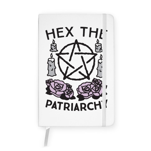 Hex The Patriarchy Notebook