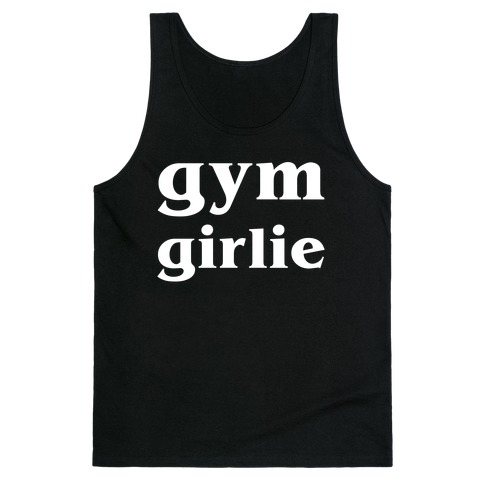 Gym Girlie Tank Top