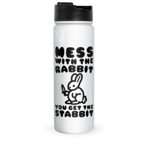 Mess With The Rabbit You Get The Stabbit Travel Mug
