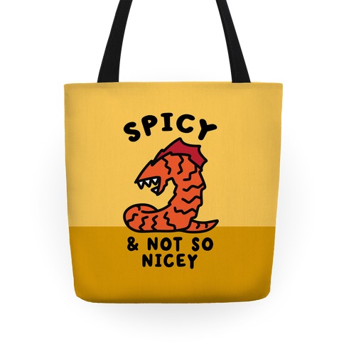 Spicy & Not So Nicey Tote