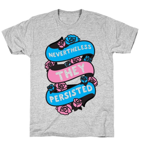 Nevertheless THEY Persisted Ribbon T-Shirt