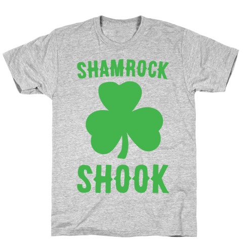 Shamrock Shook T-Shirt