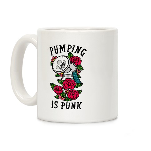 Pumping Is Punk Coffee Mug
