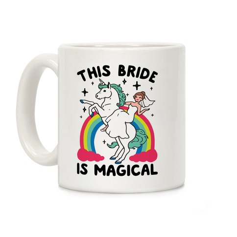 This Bride Is Magical Coffee Mug
