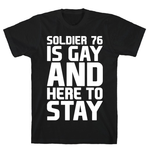 Soldier 76 Is Gay Parody White Print T-Shirt