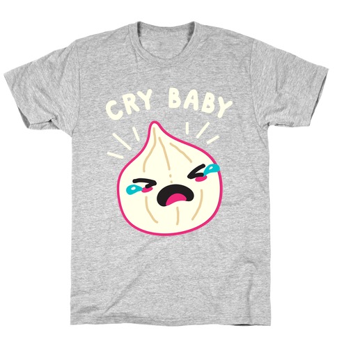 Cry Baby Onion T-Shirt