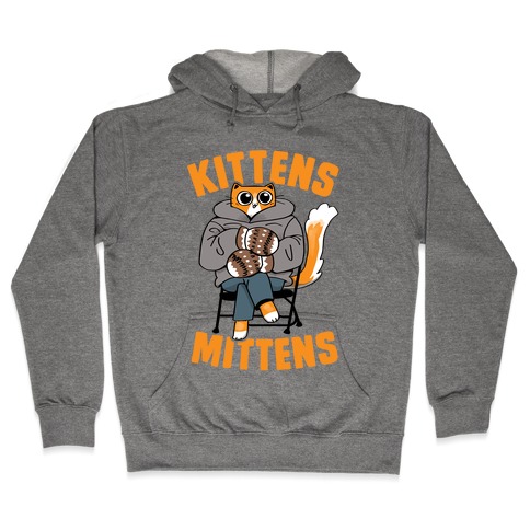 Kittens Mittens Hooded Sweatshirt