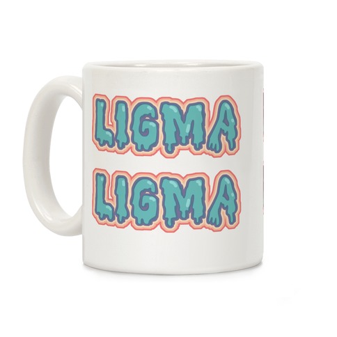 Ligma Coffee Mug