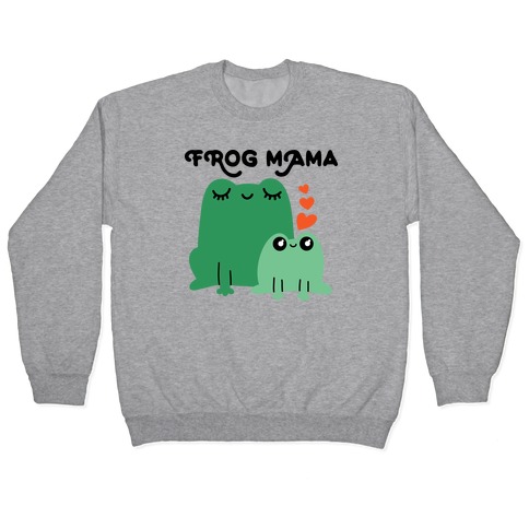 Frog Mama Pullover