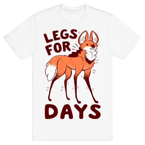 Legs For Days T-Shirt