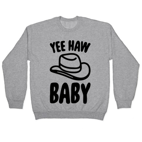 Yee Haw Baby Pullover
