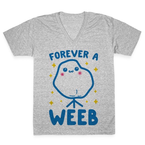 Forever A Weeb V-Neck Tee Shirt