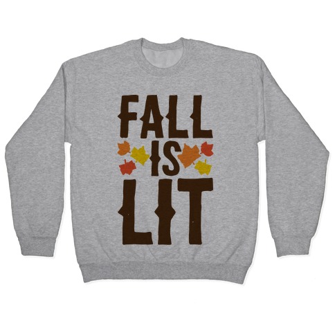 Fall Is Lit Pullover