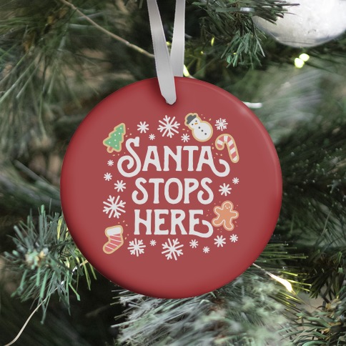 Santa Stops Here Ornament