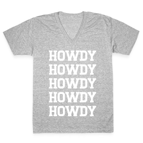 Howdy Howdy Howdy V-Neck Tee Shirt