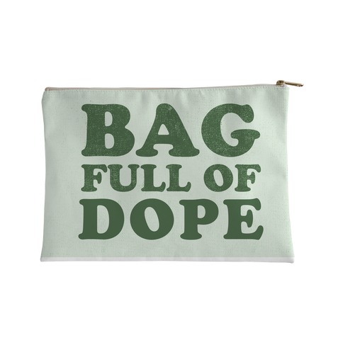 Bag Full of Dope Accessory Bag